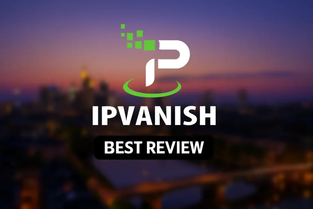 Promotional image for IPVanish VPN featuring a large IPVanish logo and bold text “Best Review” over a blurred cityscape at sunset, creating a modern and trustworthy look for a VPN review website.