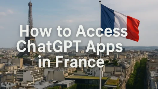 Panoramic view of Paris with the Eiffel Tower and French flag in the foreground, overlaid with the text ‘How to Access ChatGPT Apps in France’ in large white letters, clean composition with no elements touching the image edges.
