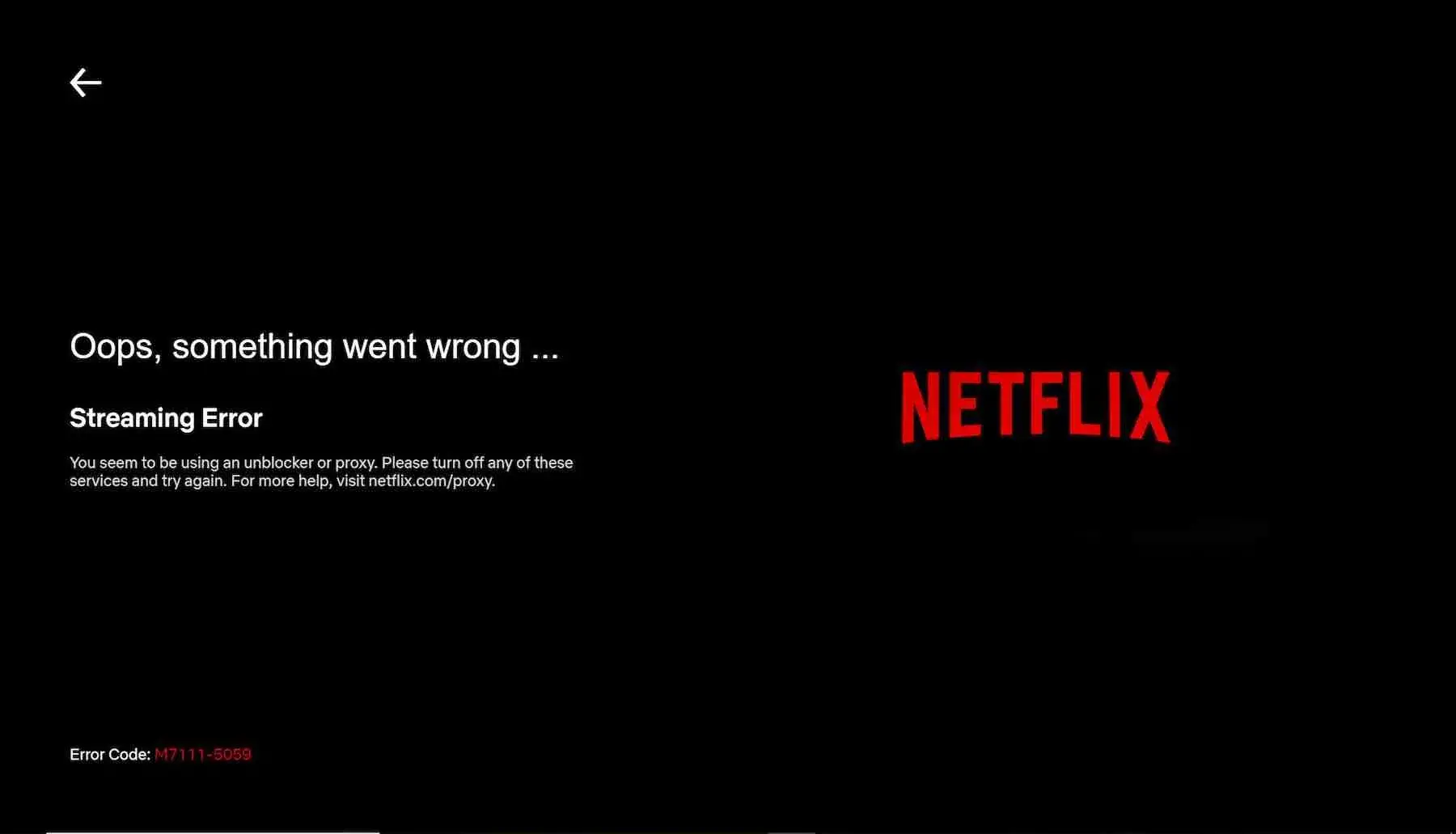 M7111-5059 Neflix error-2 | Venclikovi.com Netflix error screen displaying the message “Oops, something went wrong… Streaming Error” with code M7111-5059, indicating a VPN or proxy issue.