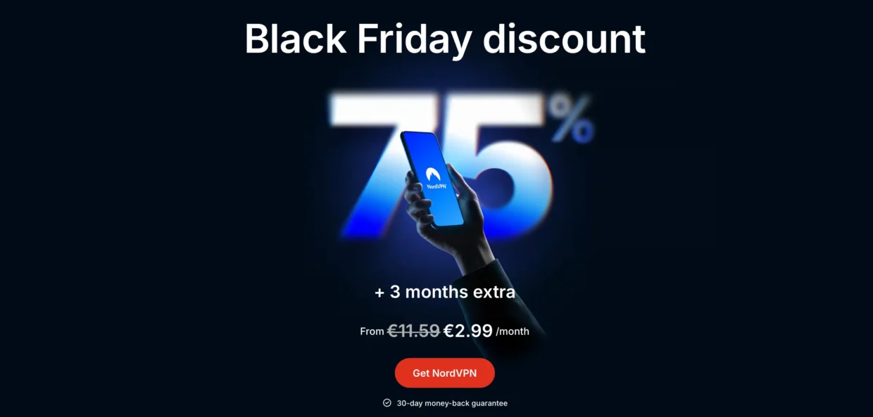 NordVPN Black Friday deal showing 75 percent off and a phone with the NordVPN app. Price drops from €11.59 to €2.99 per month with 3 extra months free.