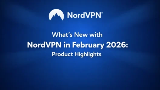 NordVPN logo with centered headline “What’s New with NordVPN in February 2026: Product Highlights” on a blue gradient background highlighting latest product updates.