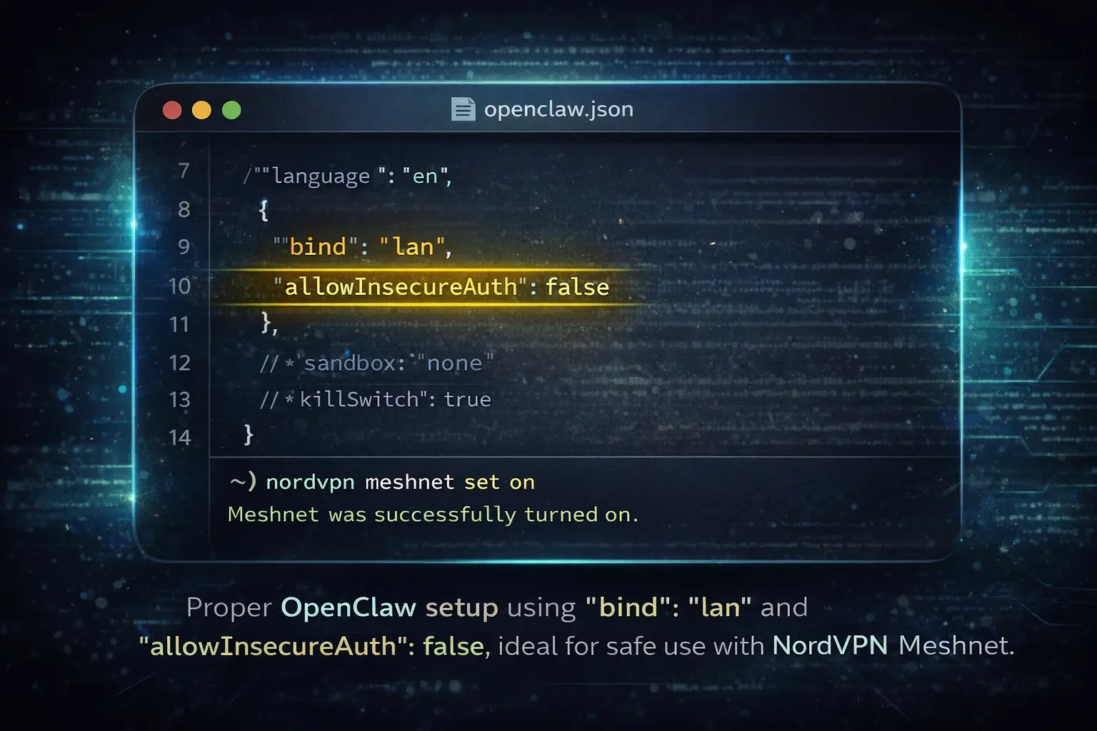 openclaw-json-meshnet-config-2026 | Venclikovi.com JSON configuration of OpenClaw showing secure setup with "bind": "lan" and "allowInsecureAuth": false", alongside activated NordVPN Meshnet terminal output