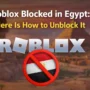 Roblox logo displayed over an Egyptian pyramid background with the headline “Roblox Blocked in Egypt: Here Is How to Unblock It,” illustrating the nationwide Roblox ban and how users can regain access.